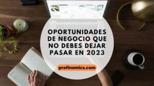 oportunidades negocio 2023