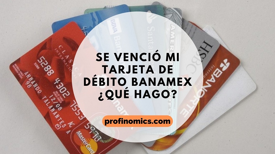se vencio tarjeta credito banamex