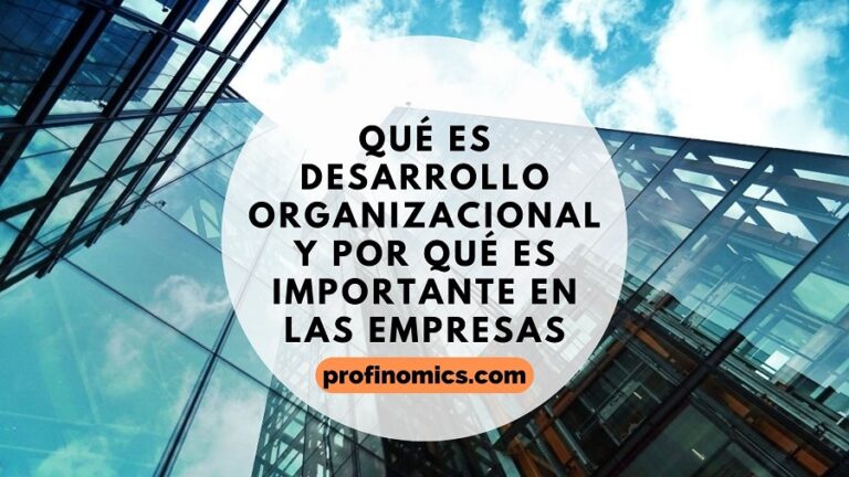 Qué es Desarrollo Organizacional y por qué es importante en las empresas